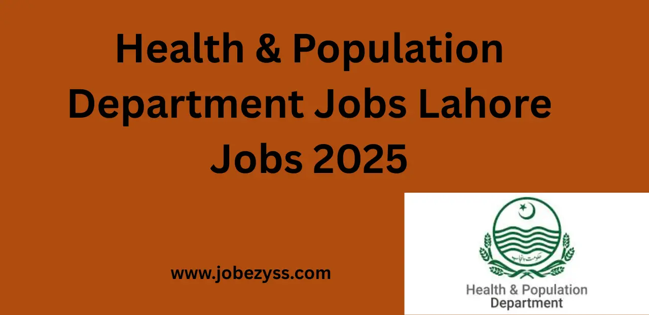 Health & Population Department Jobs Lahore Jobs 2025
